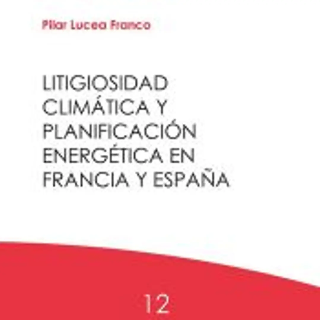 Litigiosidad climática y planificación energética en Francia y España 1