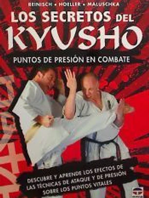 Los secretos del Kyusho: puntos de presion en el combate