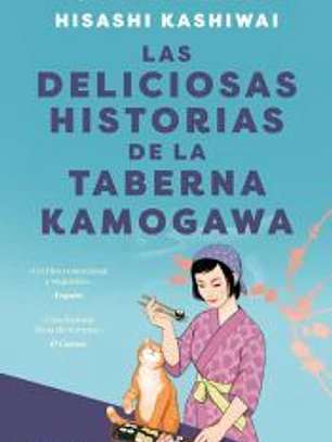 Las deliciosas historias de la taberna Kamogawa (Taberna Kamogawa 2)