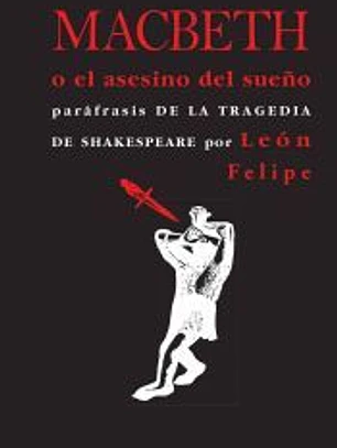 Macbeth o el asesino del sueño: Paráfrasis de la tragedia