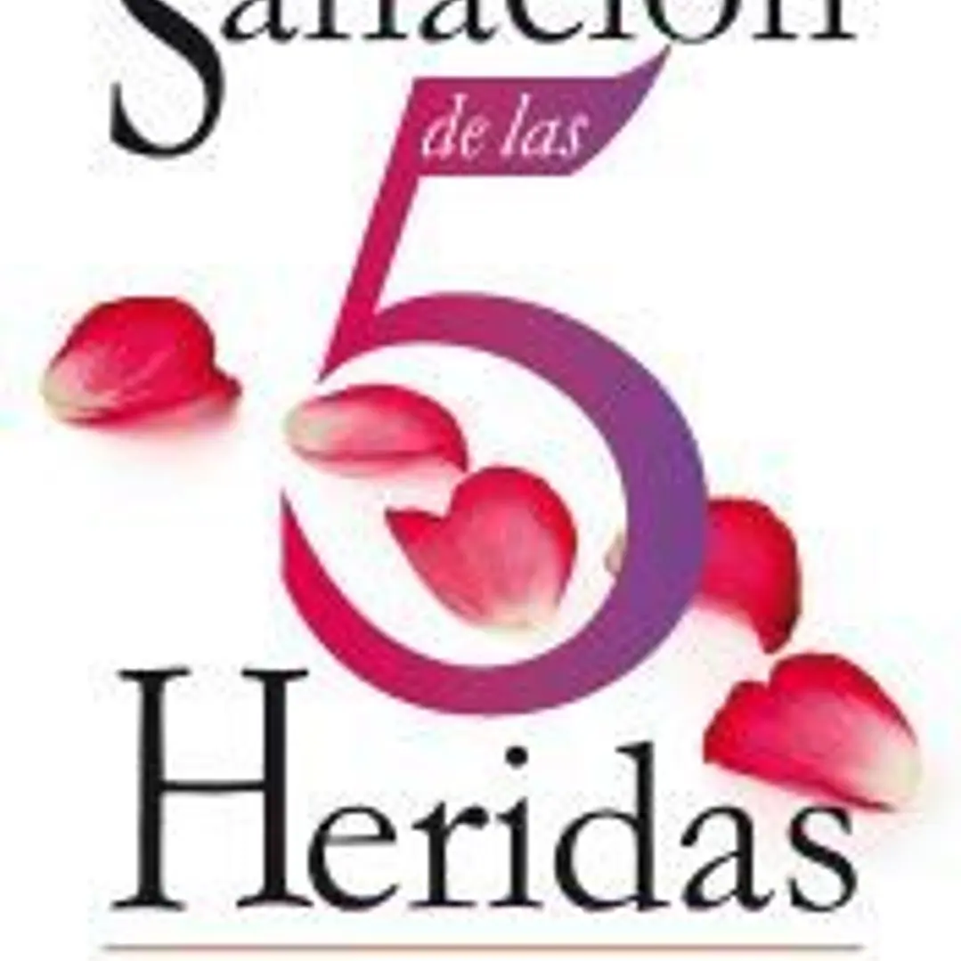 LA SANACIÓN DE LAS 5 HERIDAS 1