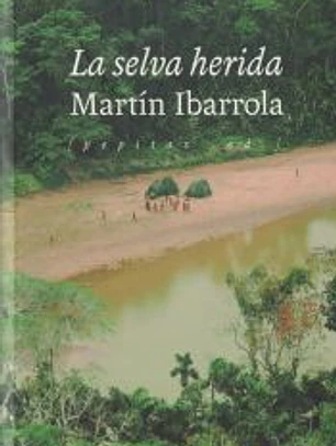 La selva herida