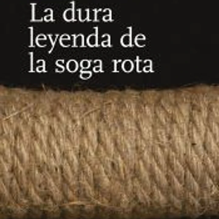 La dura leyenda de la soga rota 1