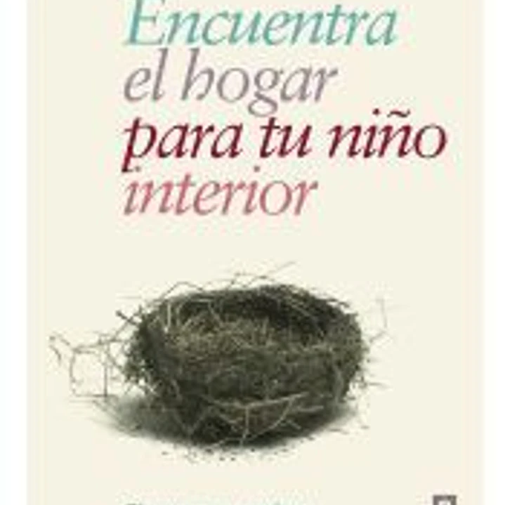 Encuentra el hogar para tu niño interior 1