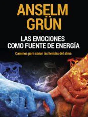 Las emociones como fuente de energía: Caminos para sanar las heridas del alma