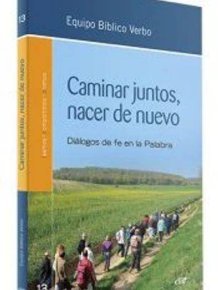 Caminar juntos, nacer de nuevo