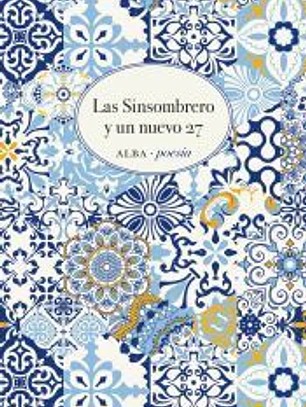 Las sinsombrero y un nuevo 27