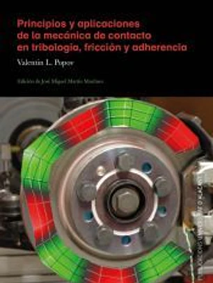 Principios y aplicaciones de la mecánica de contacto en tribología, fricción y adherencia