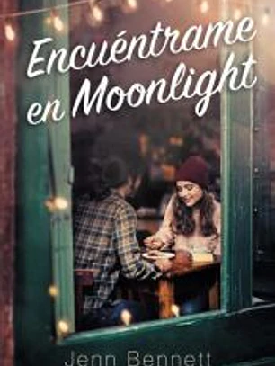 Encuéntrame en Moonlight