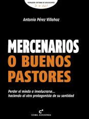 Mercenarios O Buenos Pastores