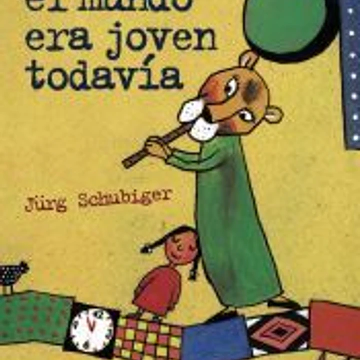Cuando el mundo era joven todavía 1