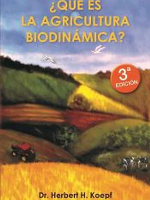 ¿Qué es la agricultura biodinámica?