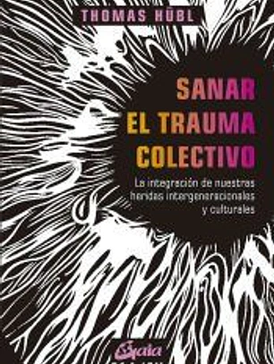 Sanar el trauma colectivo