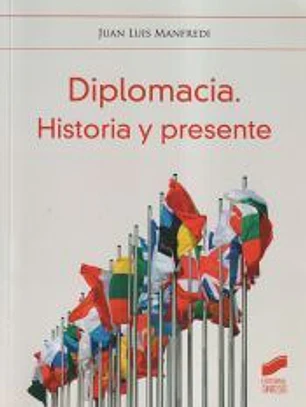 Diplomacia. Historia y presente
