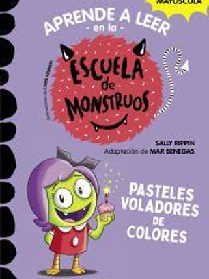 Aprender a leer en la Escuela de Monstruos 5 - Pasteles voladores de colores