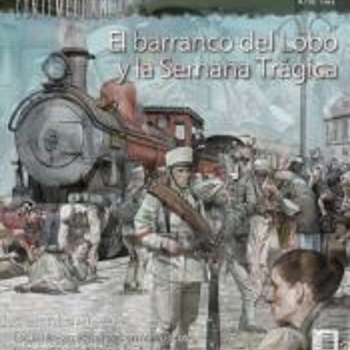 Revista Desperta Ferro Contemporánea n.º 52: El barranco del Lobo y la semana trágica 1
