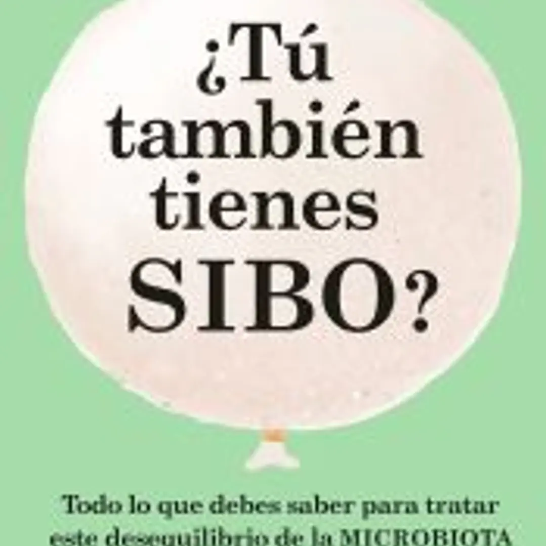 ¿Tú también tienes SIBO? 1