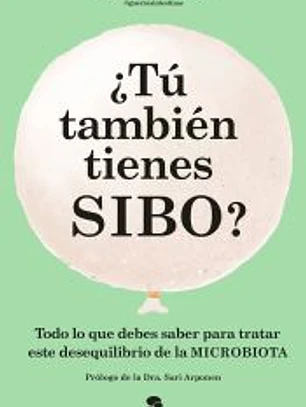 ¿Tú también tienes SIBO?