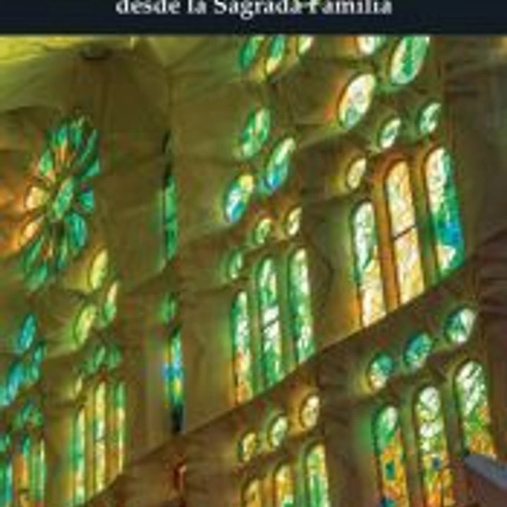 Rezar con Gaudí desde la Sagrada Familia 1
