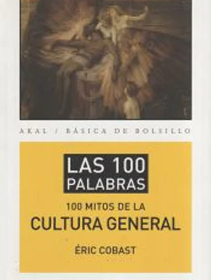 Los 100 mitos de la cultura general