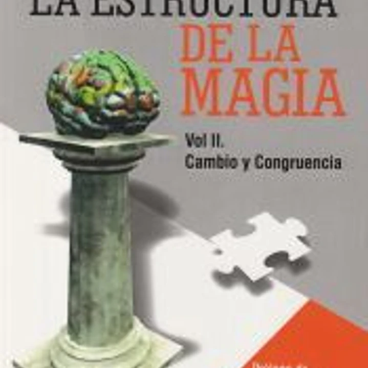 Estructura de la magia. II, Cambio y congruencia 1