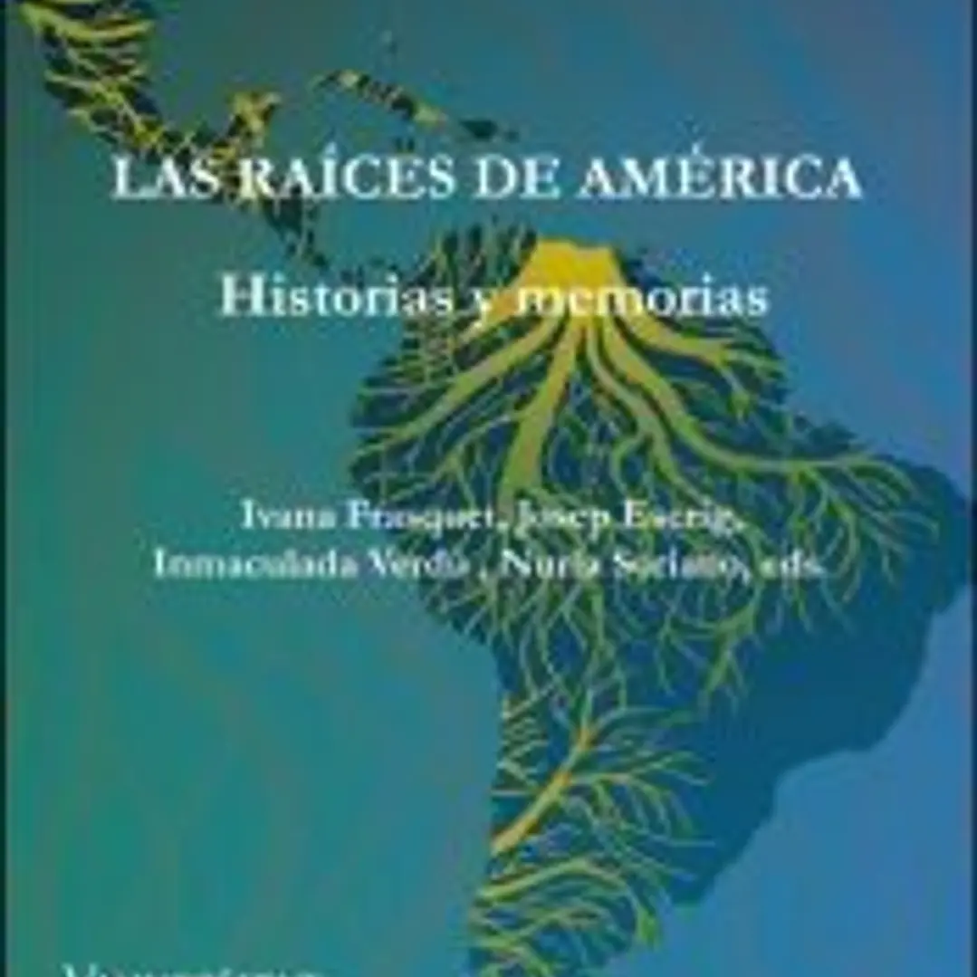 Las raíces de América: historias y memorias 1
