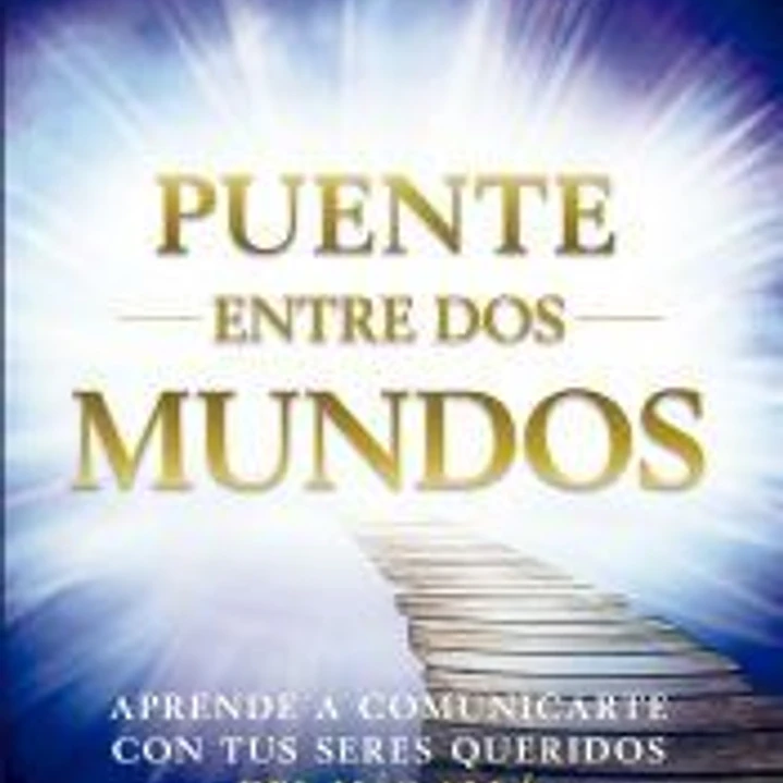 Puente entre dos mundos 1