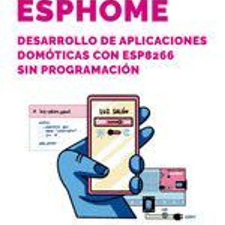Esphome desarrollo de aplicaciones domoticas con 1