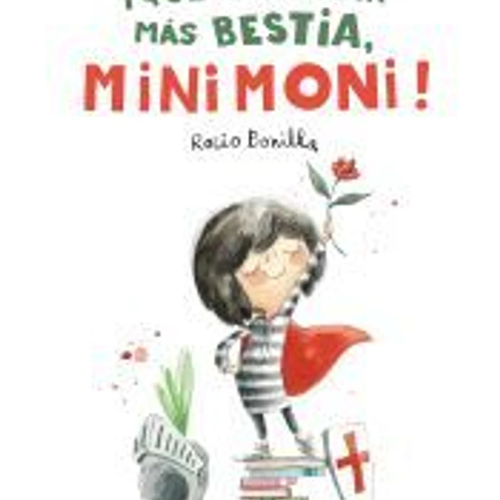 ¡Qué historia más bestia, Minimoni! 1