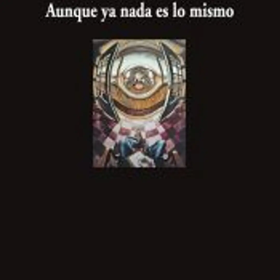 Aunque ya nada es lo mismo 1