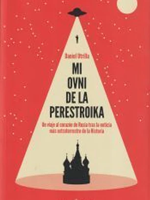 MI OVNI EN LA PERESTROIKA