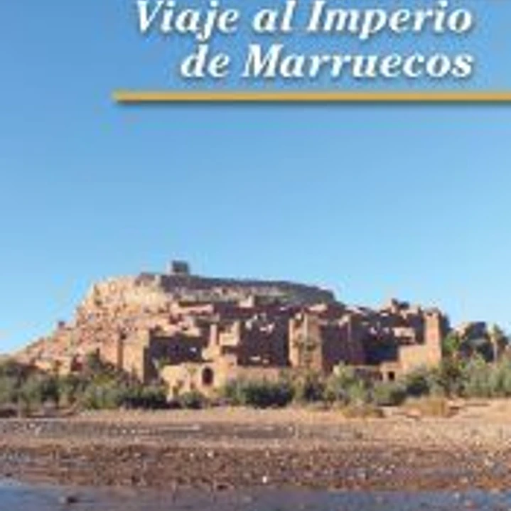 Viaje al imperio de Marruecos 1