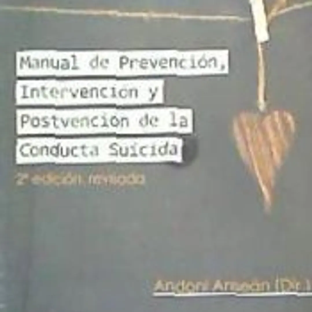 Suicidios : manual de prevención, intervención y postvención de la conducta suicida 1