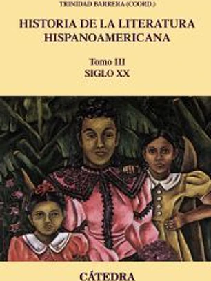 Historia de la literatura hispanoamericana, III