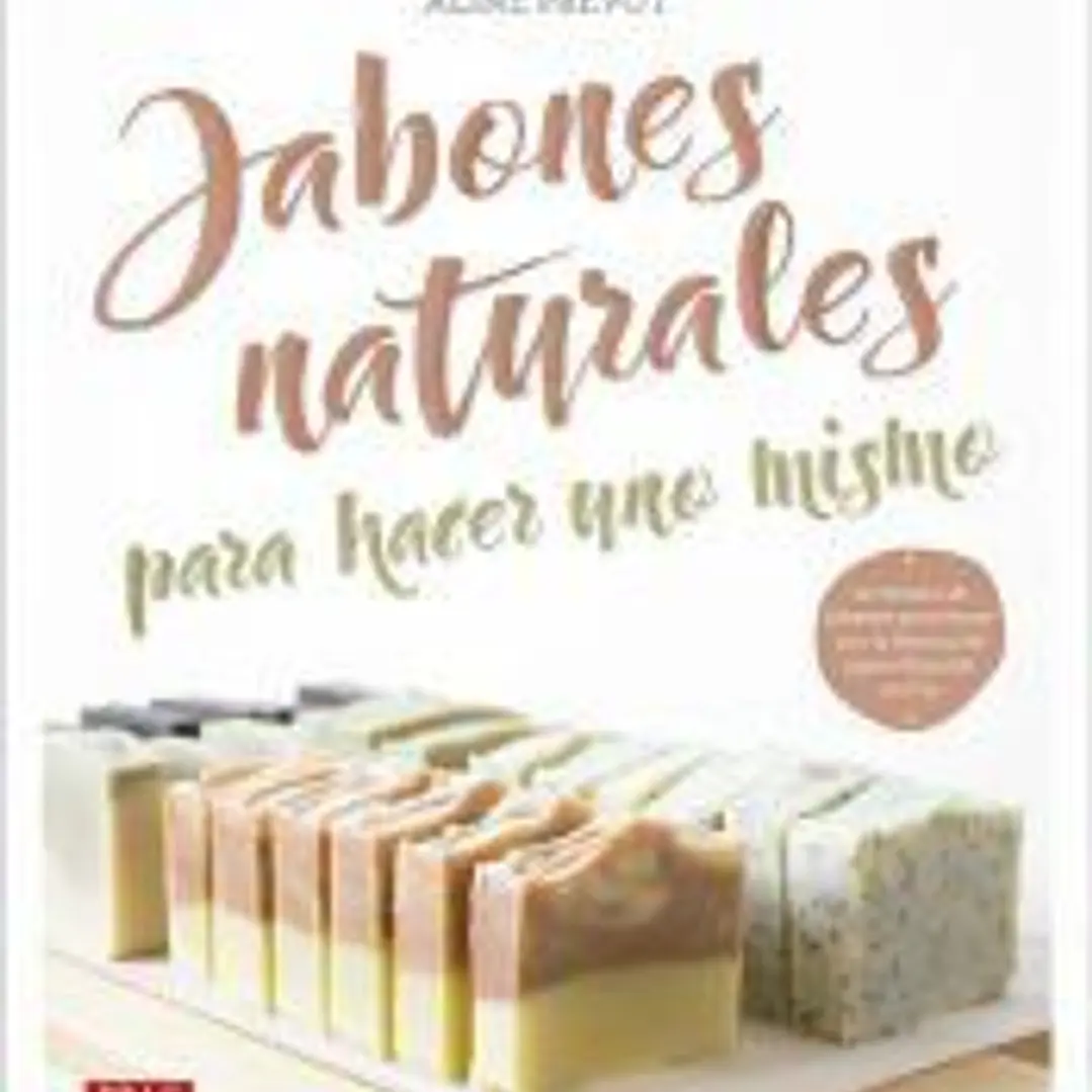 Jabones naturales para hacer uno mismo 1