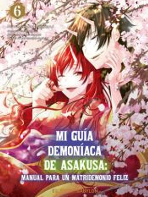 MI GUIA DEMONIACA DE ASAKUSA : MANUAL PARA UN MATRIDEMONIO FELIZ 06