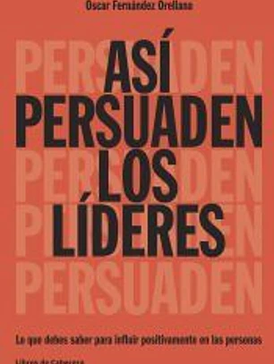 Así persuaden los líderes