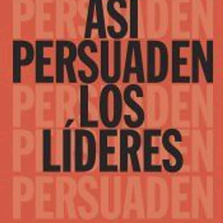 Así persuaden los líderes 1