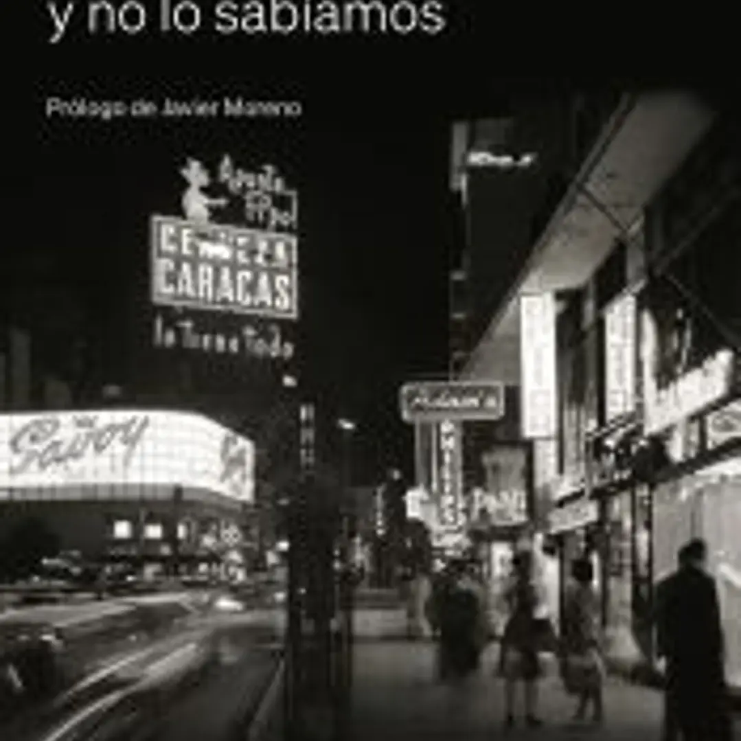 Cuando éramos felices y no lo sabíamos 1