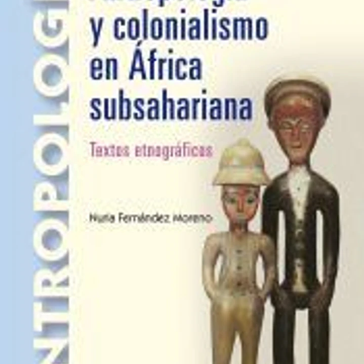Antropología y colonialismo en África Subsahariana 1