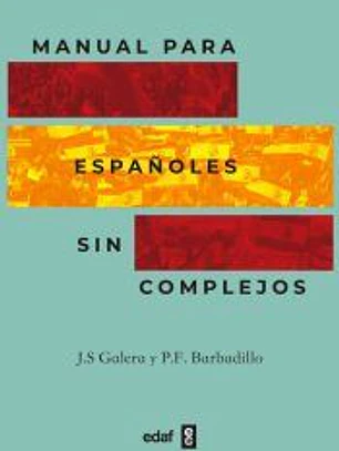 Manual para españoles sin complejos