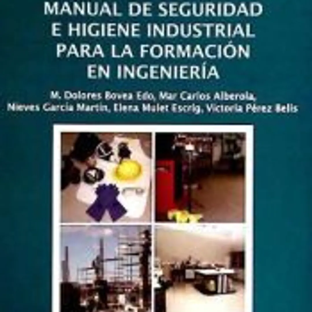 Manual de seguridad e higiene industrial para la formación en ingeniería 1