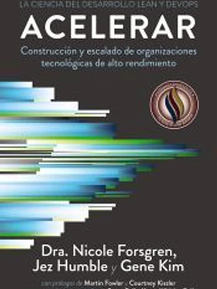 Acelerar. La ciencia del desarrollo Lean y DevOps