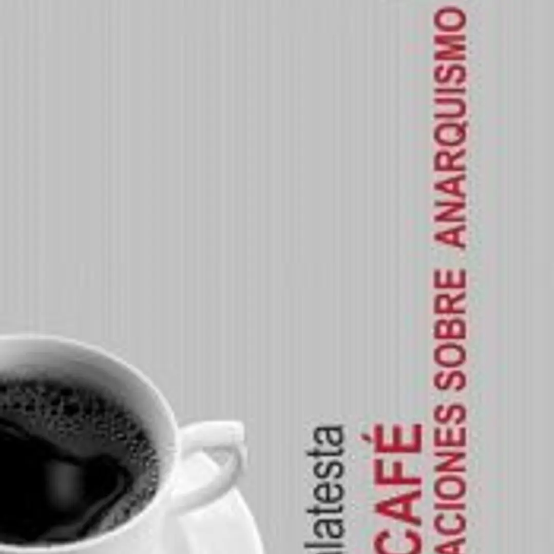 EN EL CAFÉ. Conversaciones sobre anarquismo 1