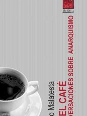 EN EL CAFÉ. Conversaciones sobre anarquismo