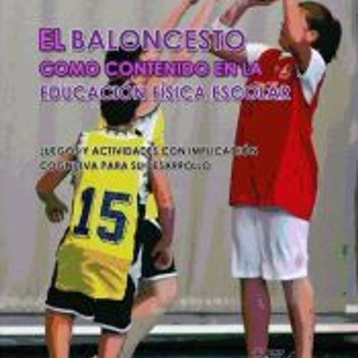 el baloncesto como contenido en la EF escolar 1