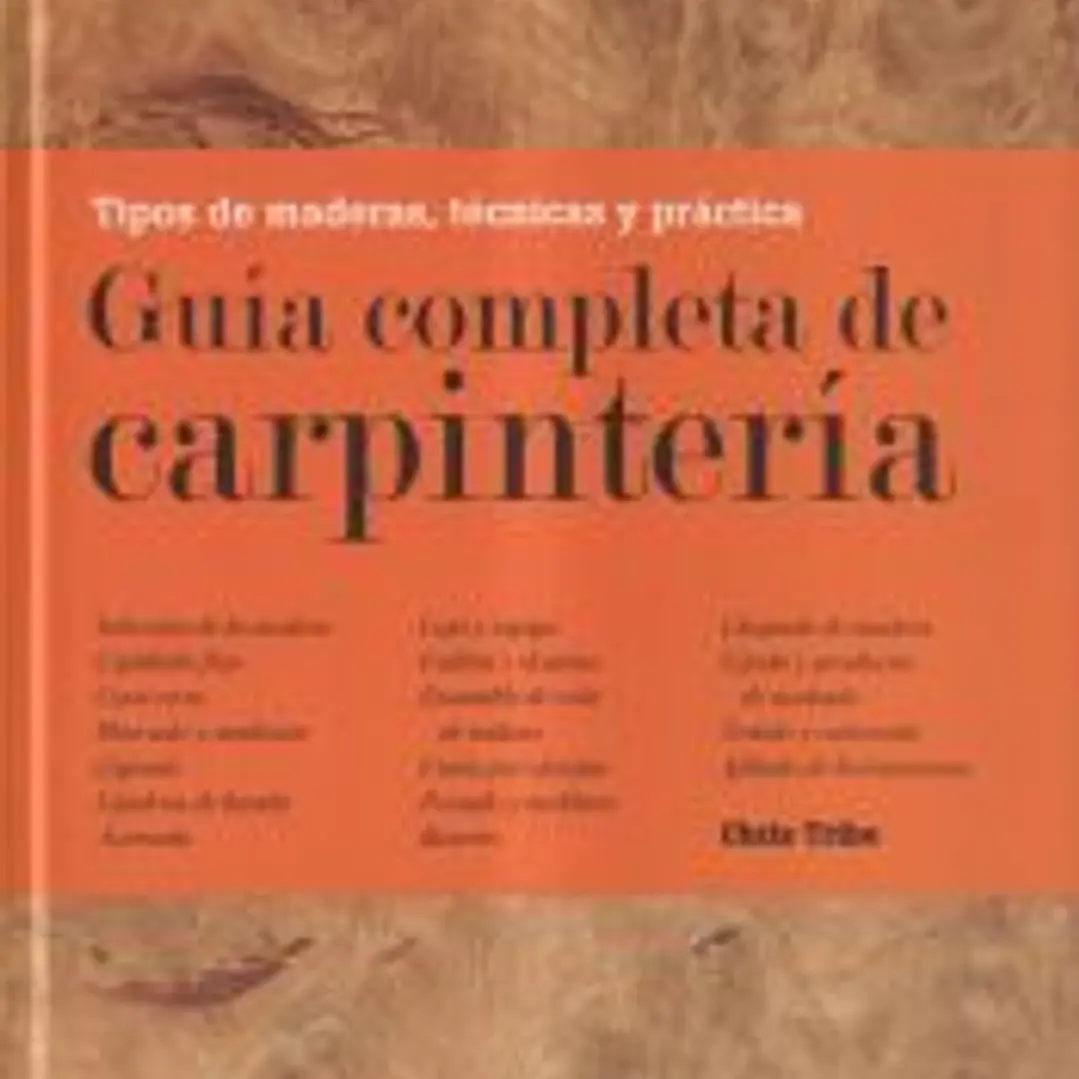 Guía completa de carpintería 1