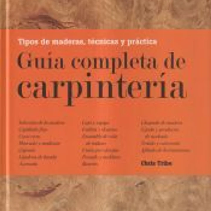 Guía completa de carpintería 1
