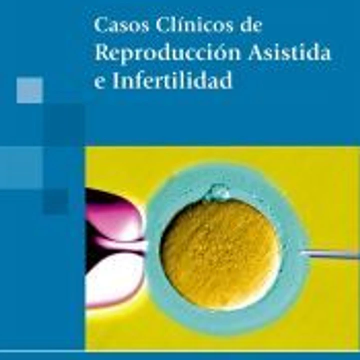 Casos clínicos de reproducción asistida e infertilidad 1