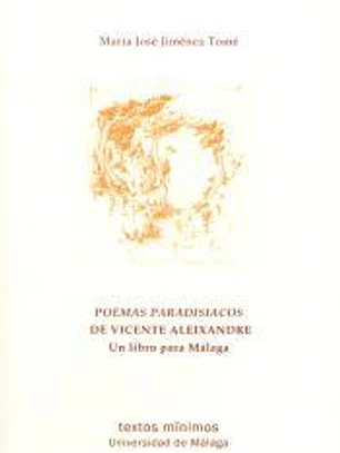 Poemas Paradisíacos de Vicente Aleixandre: Un libro para Málaga